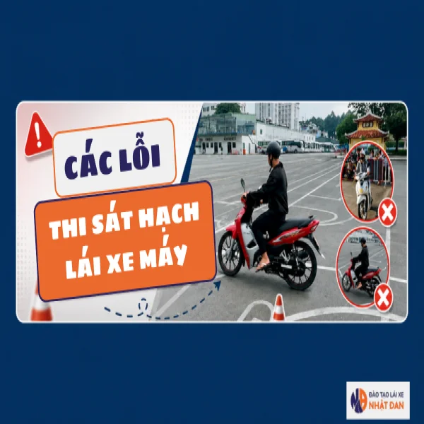 Các lỗi khi thi sát hạch xe lái máy và cách hạn chế mất điểm
