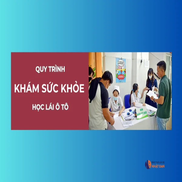 Quy trình khám sức khỏe để học lái xe ô tô mới nhất 2026