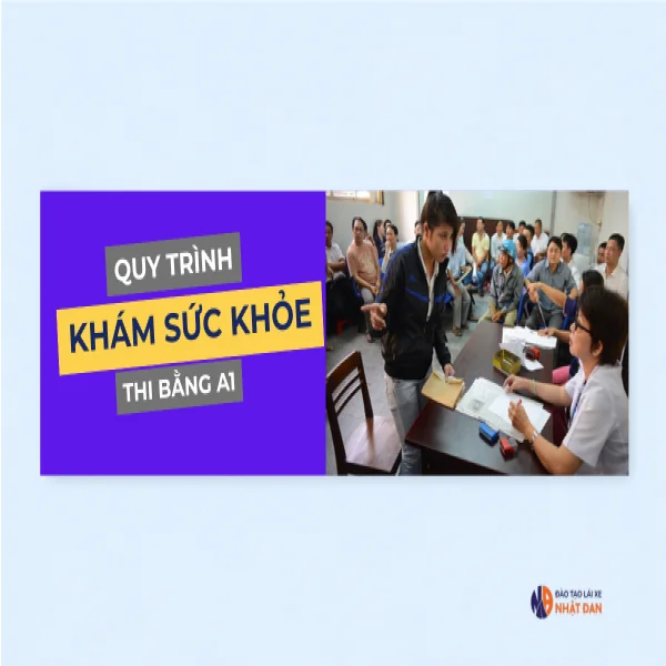 Quy trình khám sức khỏe thi bằng lái A1 mới nhất 2026