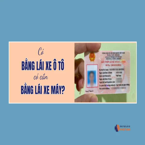 Có bằng ô tô có cần bằng xe máy không theo luật mới?