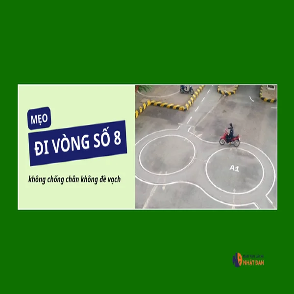 Mẹo đi vòng số 8 không chống chân không đè vạch khi thi