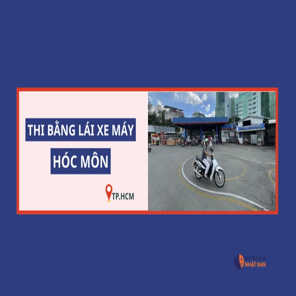 Thi bằng lái xe máy huyện Hóc Môn ở đâu, đăng ký thế nào?