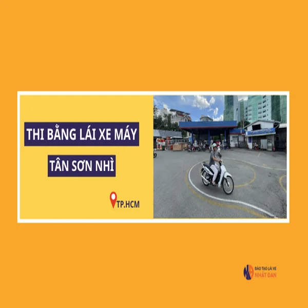Thi bằng lái xe máy Tân Sơn Nhì ở đâu tốt và giá thành hợp lý?